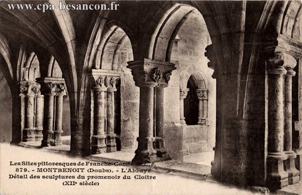 Les Sites pittoresques de Franche-Comté - 879. - MONTBENOIT (Doubs). - L'Abbaye - Détail des sculptures du promenoir du Cloître (XIIe siècle)